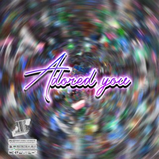 Adored you lyrics | Boomplay Music