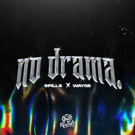 No Drama ft. Wayge | Boomplay Music