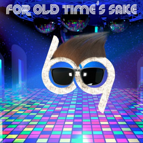 For Old Time's Sake | Boomplay Music