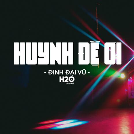 Huynh Đệ Ơi (Remix Vinahouse) ft. Đinh Đại Vũ | Boomplay Music