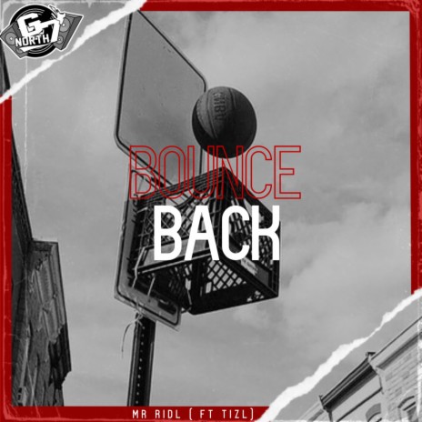 Bounce Back ft. tizl