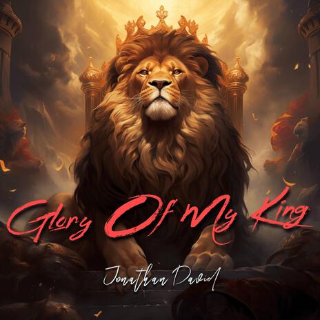 Glory Of My King | Boomplay Music