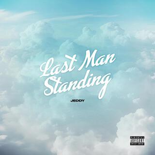 LAST MAN STANDING lyrics | Boomplay Music