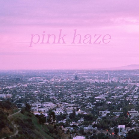 Pink Haze | Boomplay Music