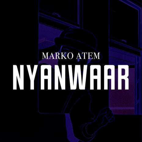 Nyanwaar | Boomplay Music