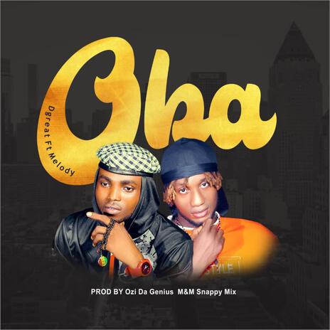 OBA ft. melodyebi | Boomplay Music