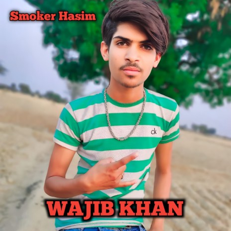 Wajib Khan (Mewati) | Boomplay Music