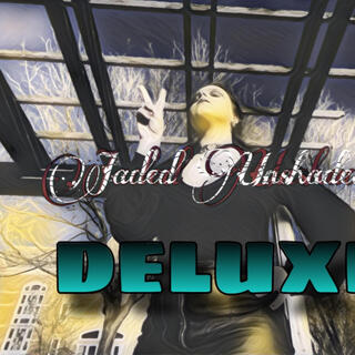 Jaded Unshaded (Deluxe Version)