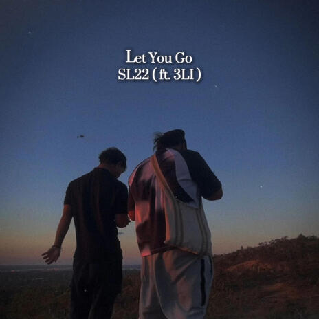 Let You Go ft. SL22