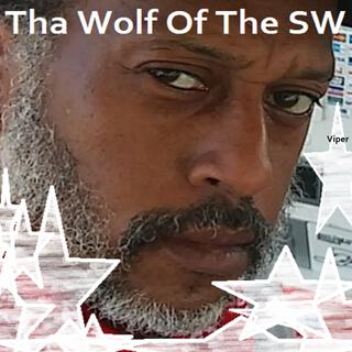 THA WOLF OF SOUTHWEST (THE WOLF OF THE SW (The Realty Broker Of The SW)