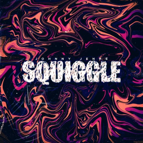 Squiggle | Boomplay Music