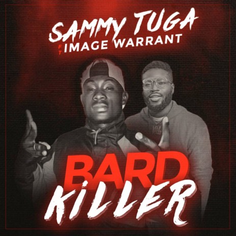 Bard Killer ft. Image Warrant