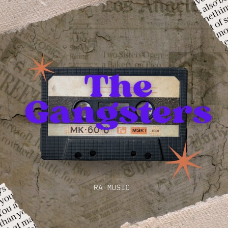 The Gangsters | Boomplay Music