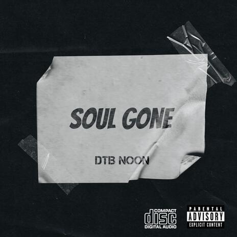 Soul Gone | Boomplay Music