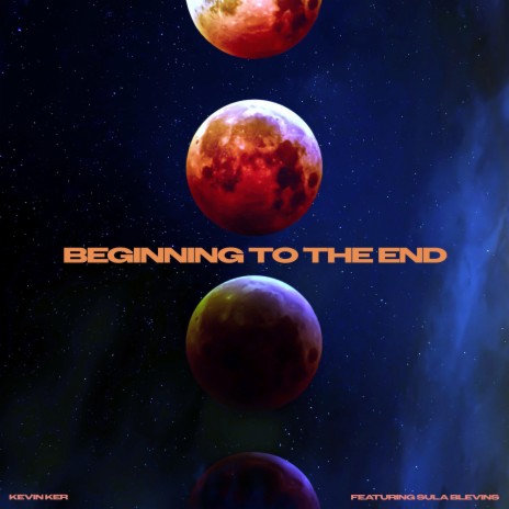 Beginning To The End ft. Sula Blevins | Boomplay Music