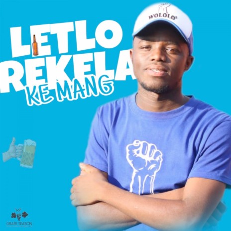 Letlo Rekela Ke Mang | Boomplay Music