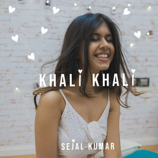 Khali Khali lyrics | Boomplay Music