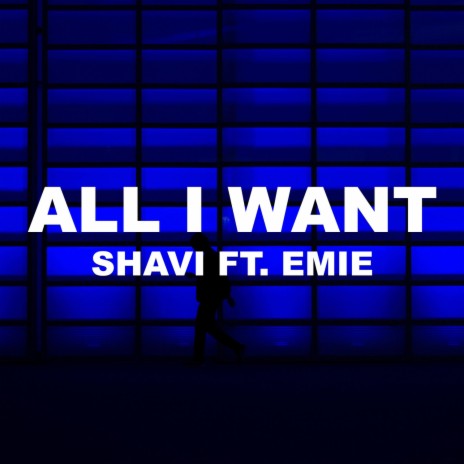 All I Want ft. Emie | Boomplay Music
