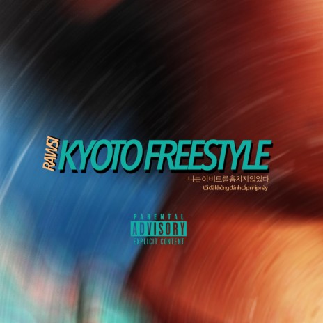 KYOTO FREESTYLE | Boomplay Music