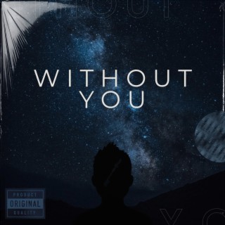 Without You (Acoustic) lyrics | Boomplay Music