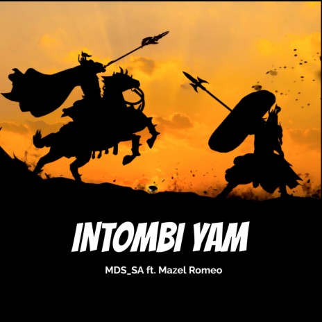 Intombi Yam ft. Mazel Romeo