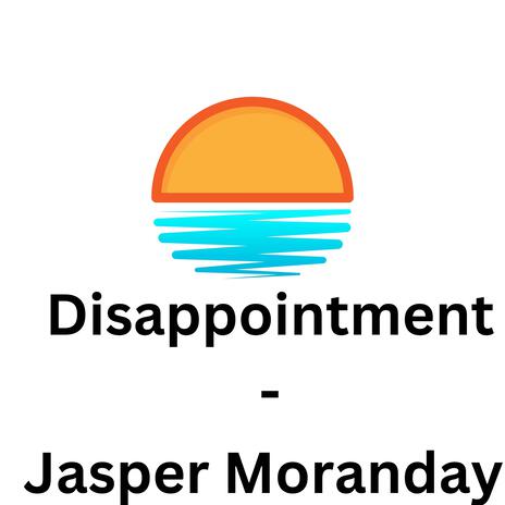 Disappointment