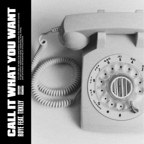 call it what you want ft. Trxlly | Boomplay Music