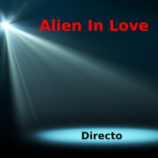 Alien In Love