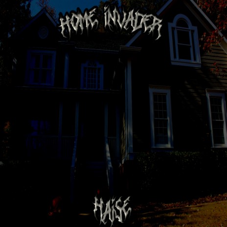 HOME INVADER | Boomplay Music