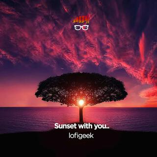 Sunset with You..