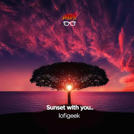 Sunset with You.. | Boomplay Music