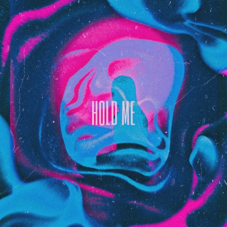 Hold Me | Boomplay Music