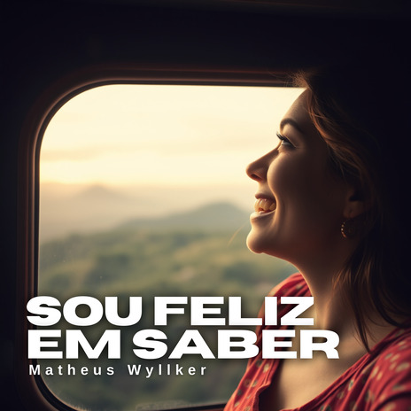 Sou Feliz em Saber | Boomplay Music