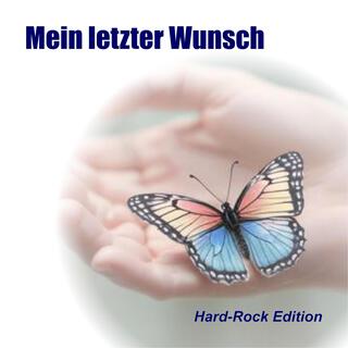 Mein letzter Wunsch (Hard-Rock Edition)