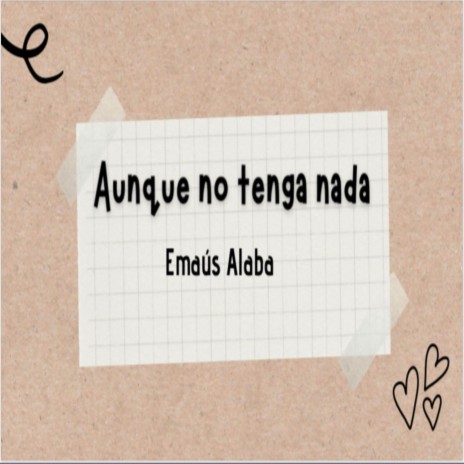 Aunque No Tenga Nada | Boomplay Music