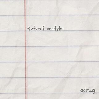 Tiptoe Freestyle lyrics | Boomplay Music