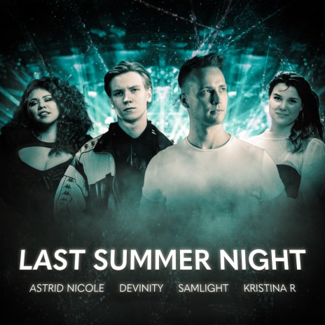 Last Summer Night ft. Samlight, Astrid Nicole & Kristina R | Boomplay Music