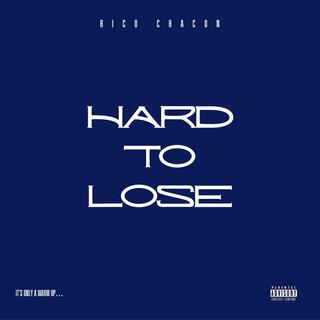 Hard To Lose lyrics | Boomplay Music