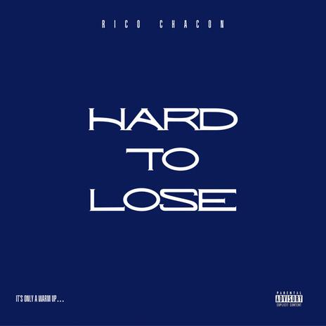 Hard To Lose | Boomplay Music