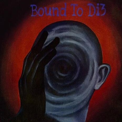 Bound To Di3 ft. C5 | Boomplay Music