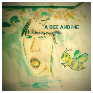 A Bee And Me