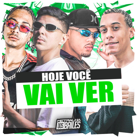 Hoje Você Vai Ver ft. DJ Moraez, DJ SD 061 & mc lucks | Boomplay Music