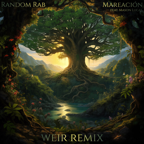 Mareación (Weir Remix) ft. Mason Lucas | Boomplay Music