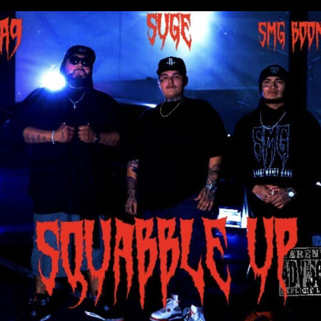 Squabble up ft. Suge & BooN | Boomplay Music