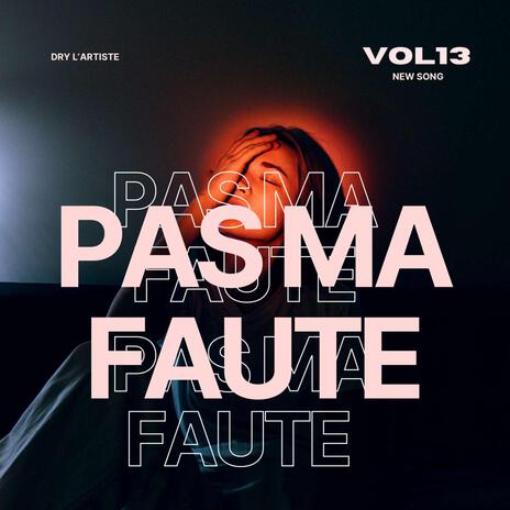 pas ma faute | Boomplay Music