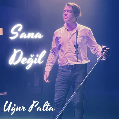 Sana Değil | Boomplay Music