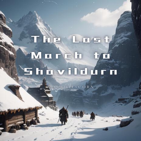 The last march to Shavildurn