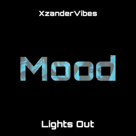 Mood ft. XzanderVibez | Boomplay Music