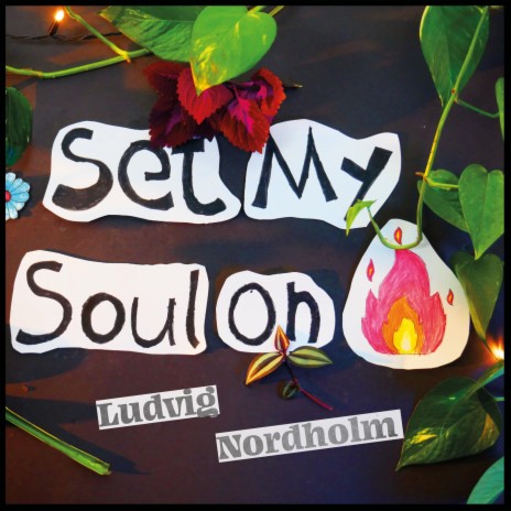 Set My Soul On Fire ft. Elin Swenson | Boomplay Music