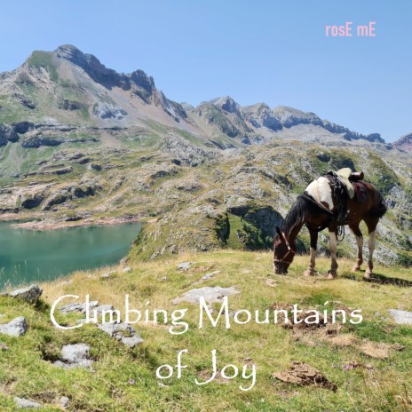 Climbing Mountains of Joy | Boomplay Music